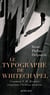 Le Typographe de Whitechapel - Comment Y. H. Brenner réinventa l’hébreu moderne