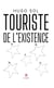 Touriste de l’existence