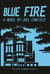 Blue Fire - The Misadventures of Max Bowman, #2