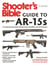 Shooter's Bible Guide to AR-15s, 2nd Edition - A Comprehensive Guide to Modern Sporting Rifles and Their Variants