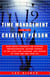 Time Management for the Creative Person - Right-Brain Strategies for Stopping Procrastination, Getting Control of the Clock and Calendar, and Freeing Up Your Time and Your Life