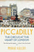 Piccadilly - The Circus at the Heart of London