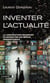 Inventer l'actualité - La construction imaginaire du monde par les médias internationaux