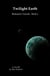 Twilight Earth - Bedouin's Travels, #1
