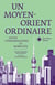 Un Moyen-Orient ordinaire - Entre consommations et mobilités