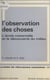 L'observation des choses - L'école maternelle et la découverte du milieu