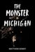 The Monster in Michigan