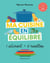 Ma cuisine en équilibre. 1 aliment = 6 recettes