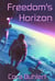 Freedom's Horizon - In Love and War, #7