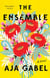 The Ensemble - A Novel