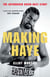 Making Haye - The Authorised David Haye Story