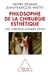 La Philosophie de la chirurgie esthétique - Une chirurgie nommée DÉSIRS