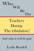 Teachers During The Tribulation - Bible Studies, #10