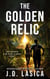 The Golden Relic - Lance Manning & the Rogue AI