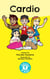 Cardio - Educise 4 Kids: A Fun Guide to Exercise for Children