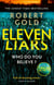 Eleven Liars - 'A plot full of shocking twists' KARIN SLAUGHTER