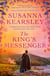 The King's Messenger - A story of justice, honour, truth and love – and survival against impossible odds…