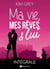 Ma vie, mes rêves et lui - L'intégrale