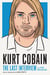 Kurt Cobain: The Last Interview - and Other Conversations
