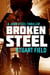 Broken Steel - John Steel, #3