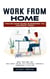 Work From Home: Proven Home-based Businesses You Can Start Today (Work From Home and Make Money Online With Reputable Companies Guaranteed to Pay You)