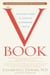 The V Book - A Doctor's Guide to Complete Vulvovaginal Health