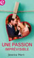 Une passion imprévisible