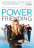 Power Friending - Demystifying Social Media to Grow Your Business