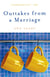 Outtakes from a Marriage - A Novel