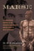 Marse - A Psychological Portrait of the Southern Slave Master and His Legacy of White Supremacy