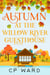 Autumn at the Willow River Guesthouse - The Warm Days of Autumn, #2