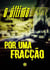 Por Uma Fracção - O Último - Temporada 0, #0