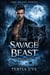 The Savage Beast - The Beast, #2