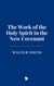 The Work of the Holy Spirit in the New Covenant