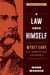 A Law Unto Himself - Wyatt Earp, An American Odyssey Book Three
