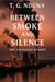 Between Smoke and Silence