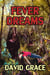 Fever Dreams