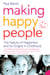 Making Happy People - The nature of happiness and its origins in childhood
