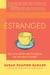 Estranged: How Strained Female Friendships Are Mended or Ended