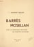 Barrès mosellan - Avec la véridique histoire de Colette Baudoche