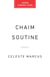 Chaim Soutine - Genius, Obsession, and a Dramatic Life in Art