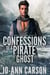 Confessions of a Pirate Ghost - Gambling Ghosts, #3