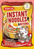 Instant Noodles and Beyond - A Comic Book with Recipes for Souped-Up Ramen, Mac & Cheese, and More