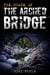 The Curse of the Arched Bridge