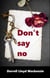 Don't Say No - Ultimate Submission series, #1