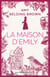 La Maison d'Emily