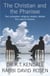 The Christian and the Pharisee - Two Outspoken Religious Leaders Debate the Road to Heaven