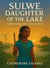 Sulwe daughter of the lake part 2
