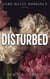 Disturbed: Dark Bully Romance - The Crispin & Amina Series, #5