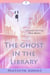 The Ghost in the Library - Crystal Cove Cozy Ghost Mysteries, #9